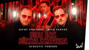 Rudi das Rüsselschwein (Acoustic Version) - Dicht und Doof (Ft. Nico Santos)