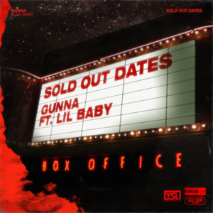 Sold Out Dates - Gunna (Ft. Lil Baby)