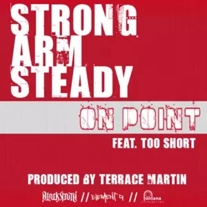 On Point - Strong Arm Steady (Ft. Too $hort)