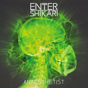 Anaesthetist - Enter Shikari