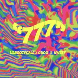 777 - ​lilbootycall (Ft. Cuco & J-kwe$t)