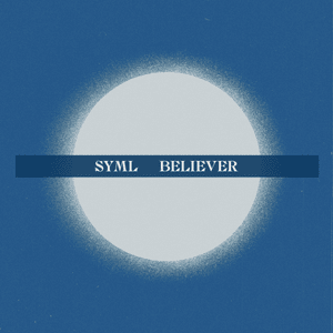 Believer - SYML