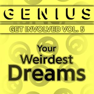 Your Weirdest Dreams - Lyrxo Users