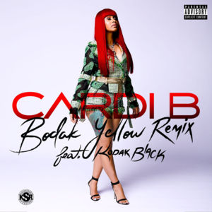 Bodak Yellow (Remix) - Cardi B (Ft. Kodak Black)