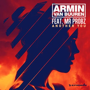 Another You - Armin van Buuren (Ft. Mr. Probz)