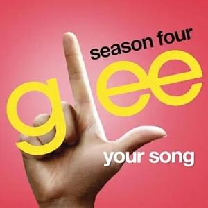 Your Song - Glee Cast