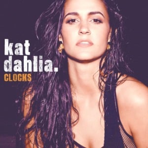 Clocks - Kat Dahlia