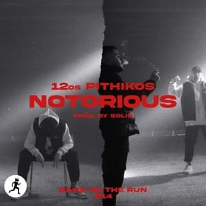 Notorious - Nikos On The Run (Ft. 12os Pithikos)