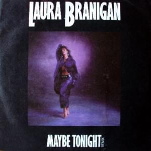 Maybe Tonight - Laura Branigan