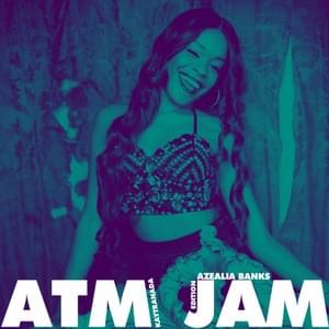 ATM Jam (Kaytranada Edition) - Azealia Banks (Ft. KAYTRANADA & Pharrell Williams)