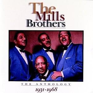 I Guess I’ll Get the Papers (And Go Home) - The Mills Brothers