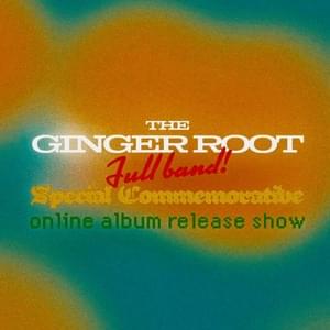 Nominated (LIVE GRFBSCOARS) - Ginger Root (Ft. Dylan Hovis, Ginger Root & Matt Carney)