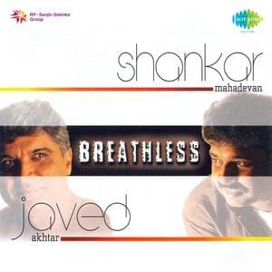 Shankar Mahadevan - Breathless (Romanized) - Lyrxo Romanizations