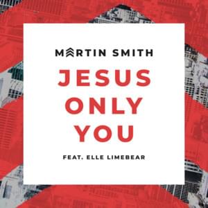 Jesus Only You (Live from Bogota, Colombia) - Martin Smith (Ft. Elle Limebear)