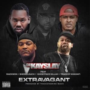 Extravagant - DJ Kay Slay (Ft. Ghostface Killah, Raekwon, Sheek Louch & Tragedy Khadafi)