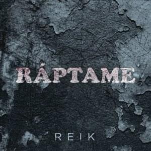 Ráptame - Reik