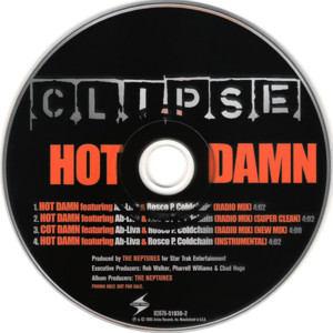 Hot Damn - Clipse (Ft. Ab-Liva, Pharrell Williams & Roscoe P. Coldchain)