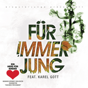 Für immer jung (2010) - Bushido (Ft. Karel Gott)