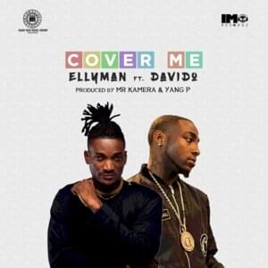 Cover me - Ellyman (Ft. Davido)