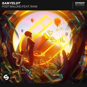 Post Malone - Sam Feldt (Ft. RANI)