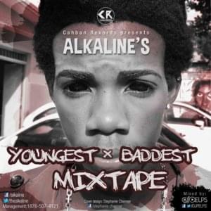 Youngest And Di Baddest - Alkaline