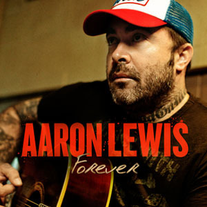 Forever - Aaron Lewis