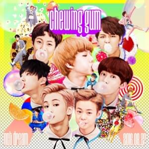 泡泡糖 (Chewing Gum) (Chinese Version) - NCT DREAM