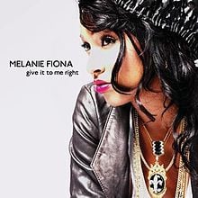 Give It to Me Right - Melanie Fiona