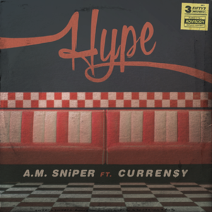 Hype - A!MS (Ft. Curren$y)