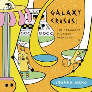 Galaxy Crisis - 王若琳 (Joanna Wang)