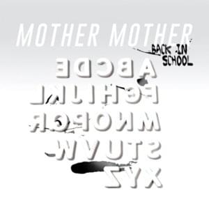 Back in School - Mother Mother