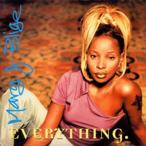 Everything [Quiet Mix] - Mary J. Blige