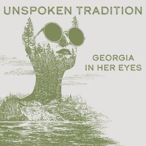 Georgia in Her Eyes - Unspoken Tradition