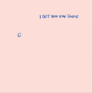 On The Boardwalk - I Got You On Tape