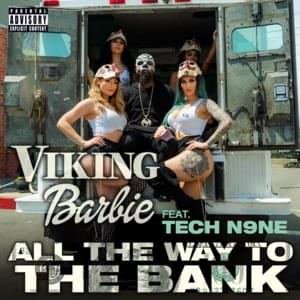 All The Way To the Bank - Viking Barbie (Ft. Tech N9ne)