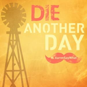 Die Another Day - Rockit Music (Ft. AaronSayWhat)