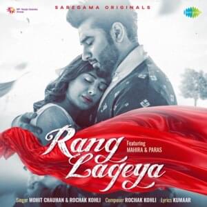 Rang Lageya - Mohit Chauhan (Ft. Rochak Kohli)