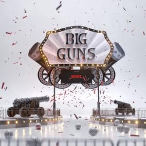 BIG GUNS - Neoni