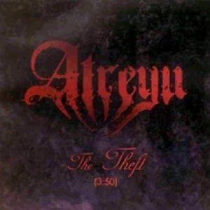 The Theft - Atreyu