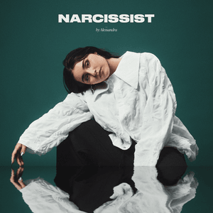 Narcissist - Alessandra