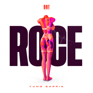 Roce - Yung Sarria