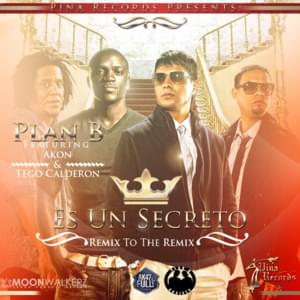 Es Un Secreto (Remix To The Remix) - Plan B (Ft. Akon & Tego Calderón)