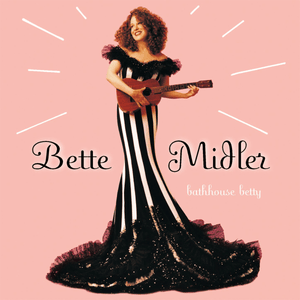 Song of Bernadette - Bette Midler