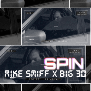 SPIN - Mike Smiff & BIG30