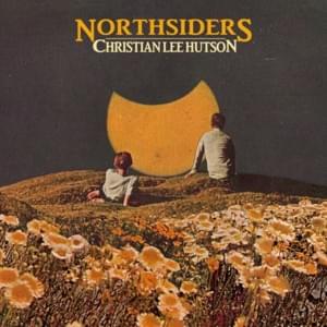 Northsiders - Christian Lee Hutson