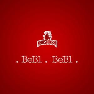 Bebi Bebi - Nyashinski