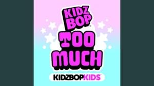 TOO MUCH - KIDZ BOP Kids