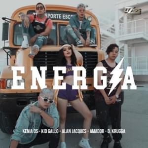 Energía - Kenia OS (Ft. Alan Jacques, Amador, D. Krugga & Kid Gallo)