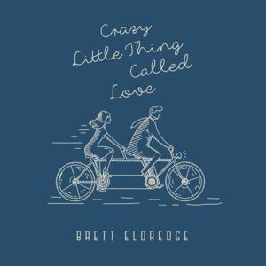 Crazy Little Thing Called Love - Brett Eldredge