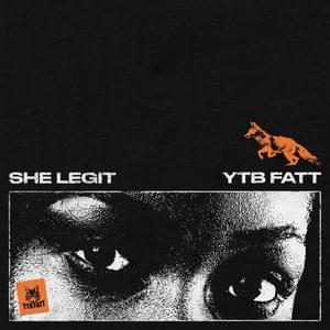 She Legit - YTB Fatt